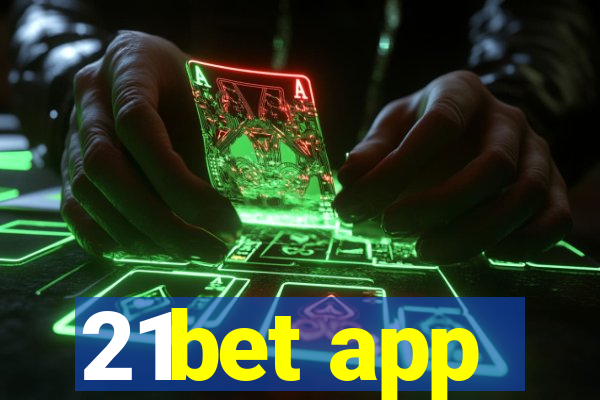 21bet app